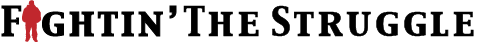 FightinTheStruggle